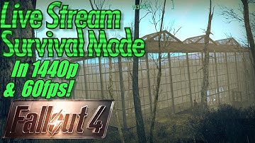 Fallout 4 Live Stream in 1440p/60fps, Survival Mode: Gigantic Greenhouse Around Entire Settlement