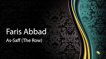 Faris abbad   Surah As Saff The Row فارس عباد   سورة الصف