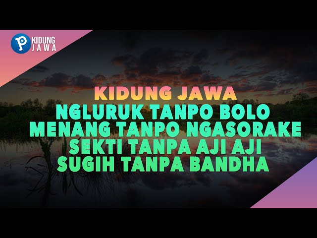 Kidung Jawa | Ngluruk Tanpo Bolo, Menang Tanpo Ngasorake, Sekti Tanpa Aji Aji, Sugih Tanpa Bandha class=