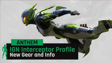 Anthem |  IGN Interceptor Javelin Profile | New Gear, Info, and Builds!