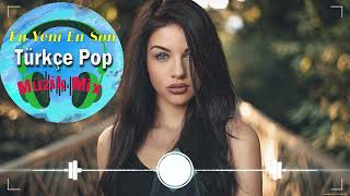 Yeni Çıkan Türkçe arkılar Pop remix 2022- En Güzel Şarkılar En ok Dinlenen bu ay - Özel Türkçe Pop