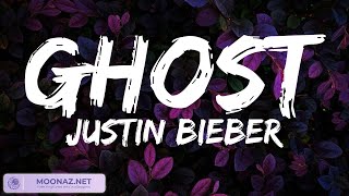 Ghost - Justin Bieber (Mix Lyrics)