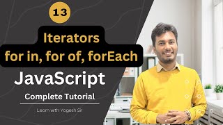 13 Iterators: for in, for of and forEach