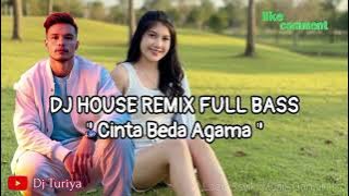 VIRAL‼️❤ DJ HOUSE REMIX FULL BASS __ LOVE OF DIFFERENT RELIGIONS - @djturiya-v8c