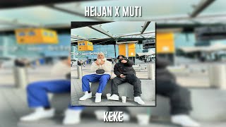 Heijan ft. Muti - Keke (Speed Up) Resimi