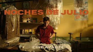 Cine aparte • Noches de Julio