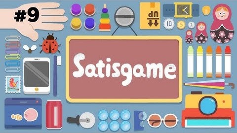 SatisFying [Satisgame] ~Level 9