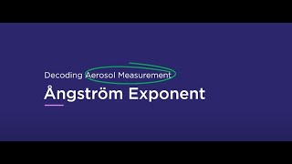 Decoding Aerosol Measurement: Angstrom Exponent
