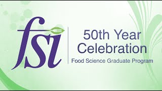 Food Science Graduate Program 50th Year Celebration
