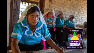 La Magia de mi Pueblo Capítulo 2 &quot;El Telar de Cintura&quot;. CUACUILA, Zacatlán, Puebla