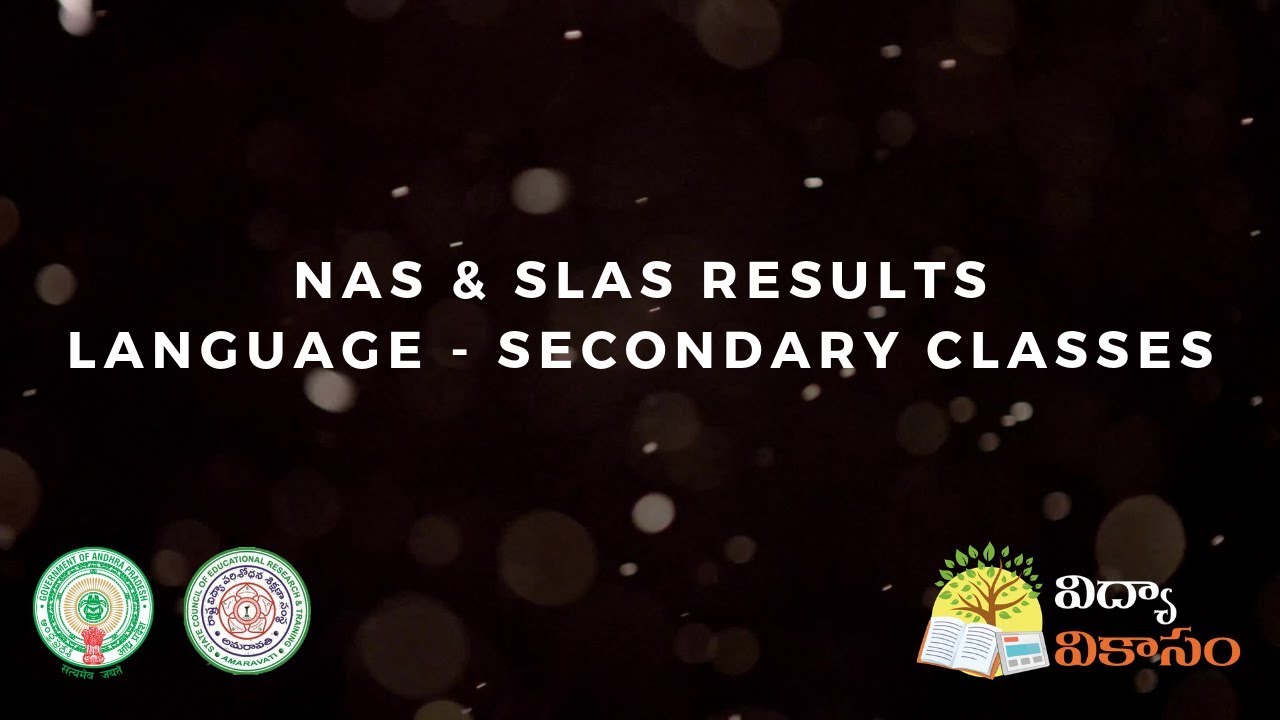 Andhra Pradesh NAS and SLAS Results: Language - Secondary Classes (Part 1)