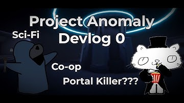 Introduction | Project ANOMALY Devlog #1