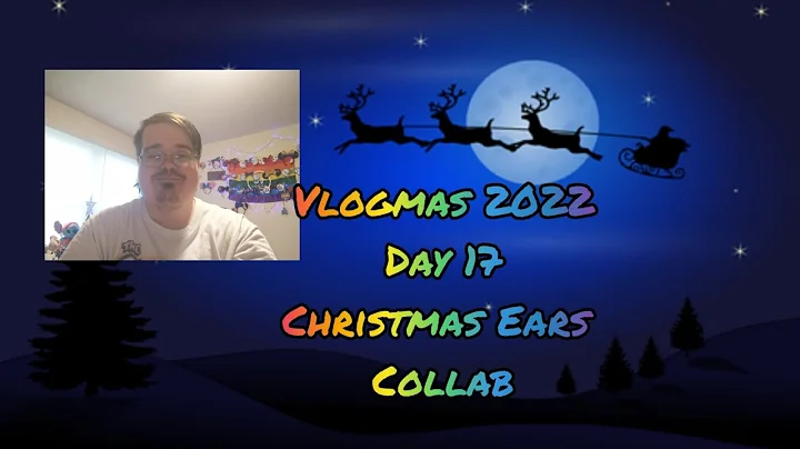 Vlogmas 2022 Day 17