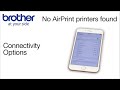 “No AirPrint Printers Found” error - Brother printers