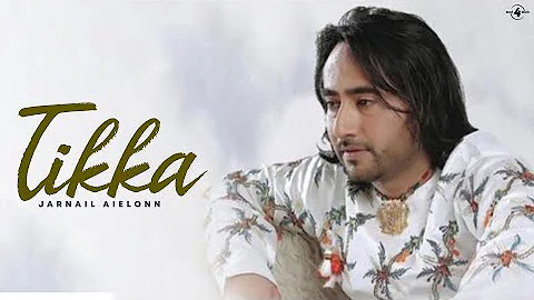 Jarnail Aielonn | Tikka | Full HD Brand New Punjabi Song