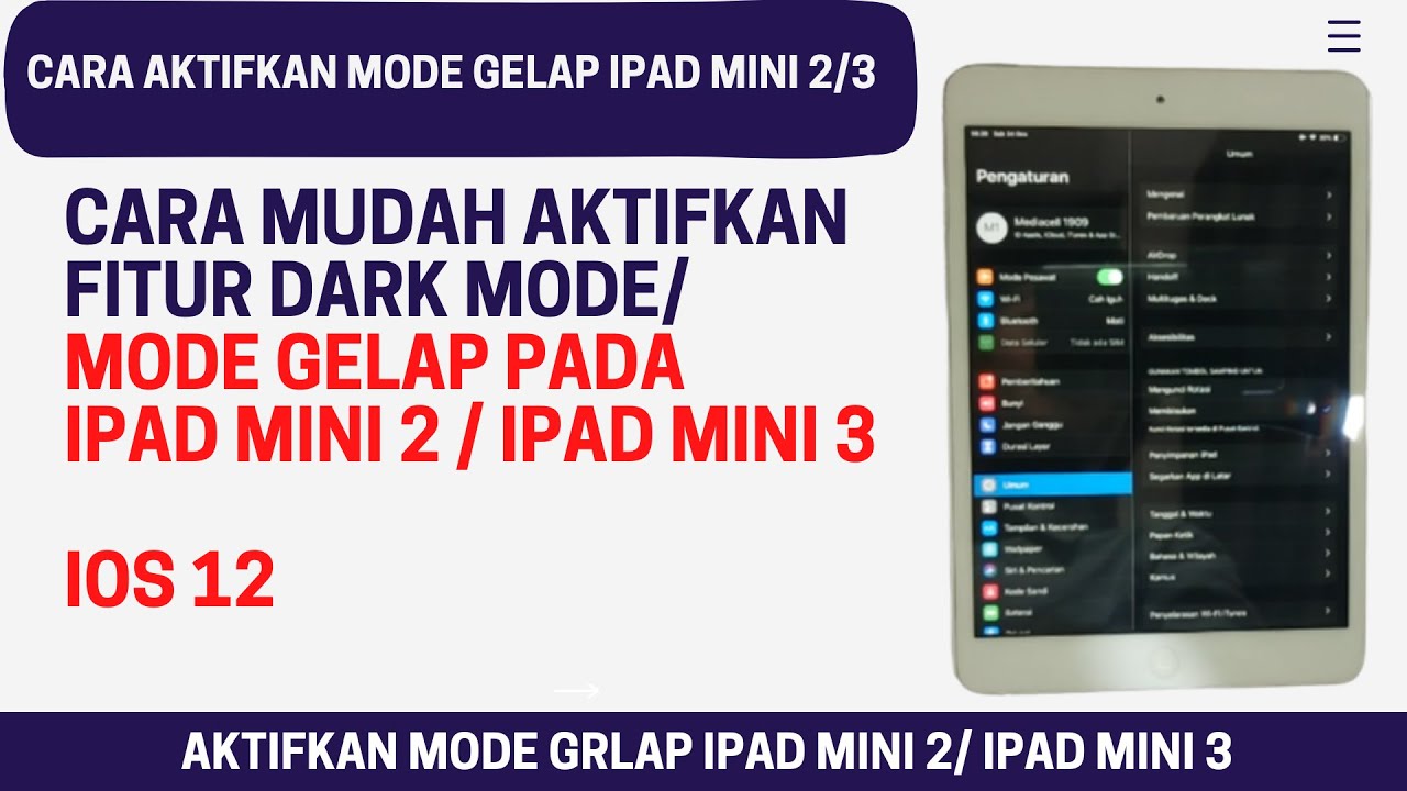 Cara aktifkan dark mode ipad mini2 mode gelap ipad mini 3 ios 12