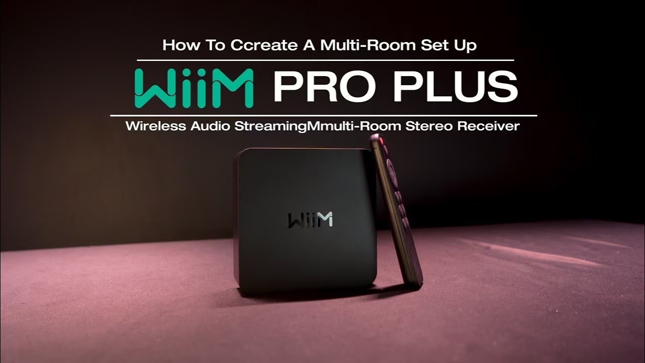 Getting Started with WiiM Pro: Essential Devices and Audio Compatibility