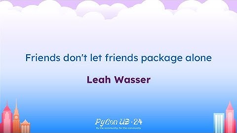 Talks - Leah Wasser: Friends don