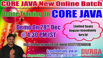 CORE JAVA Online Training by Mr. Nagoor Babu Demo on 28th Dec 2017 @4:30PM IST