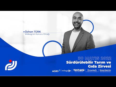 Sürdürülebilir Tarım ve Gıda İçin Adımlar | Sürdürlebilir Tarım ve Gıda Zirvesi 2022