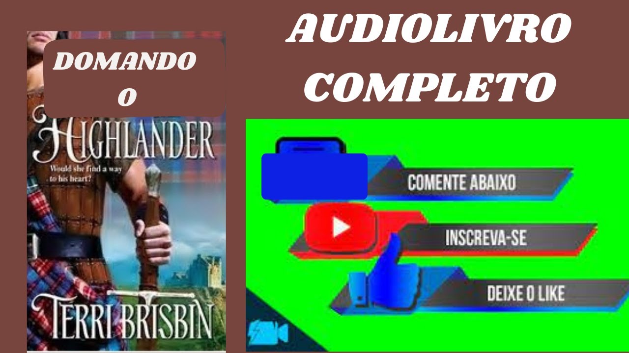 DOMANDO O HIGHLANDER - TERRI BRISBIN - AUDIOLIVRO ROMANCE HISTÓRICO - NARRAÇÃO HUMANA VOZ FEMININA