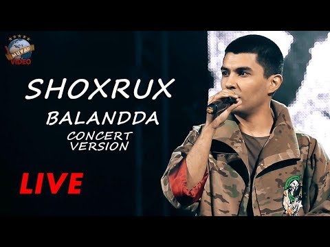 Shoxrux - Balandda (live concert version 2018)