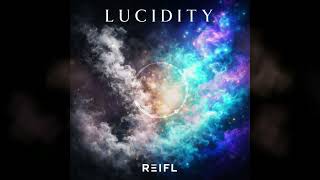 RΞIFL – Lucidity (Instrumental Version)