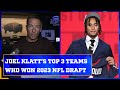 Joel Klatt’s top 3 teams who won the 2023 NFL Draft | Joel Klatt Show