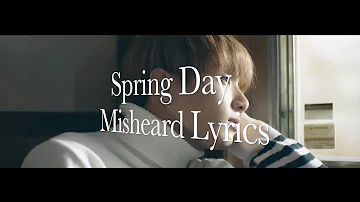 BTS - Spring Day Misheard Lyrics