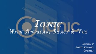 Lesson 7 Ionic 4 vs Ionic 3