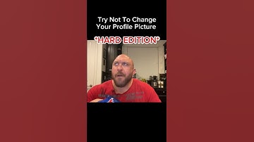 Try Not To Change Your Profile Picture *HARD EDITION* #memes