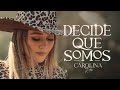 Carolina Ross - Decide Qué Somos (Video Oficial)