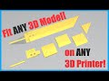 How To Fit ANY 3D Model on ANY 3D Printer! - A Cutting and Slicing Tutorial