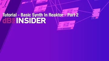 How to create a basic subtractive synth in Reaktor - Part 2