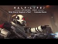 Half-Life 2: Episode One OST — What Kind of Hospital is This? (Extended Remix)