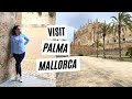 Amazing PALMA DA MALLORCA, and Why you should Visit - Balearic Islands | Travel Vlog 2021