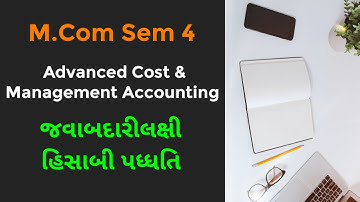 Advanced Cost & Management Accounting M.Com Sem 4