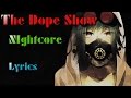 Nightcore - The Dope Show