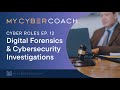Digital Forensics and Cyber Investigations - Cyber Roles Ep. 12
