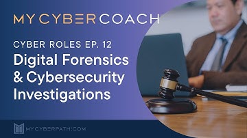 Digital Forensics and Cyber Investigations - Cyber Roles Ep. 12