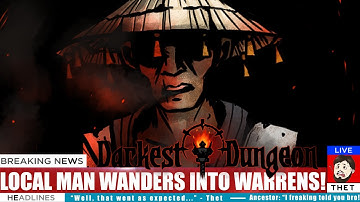 Thet Plays Darkest Dungeon Season 2 Part 195: The Lone Samurai [Modded]