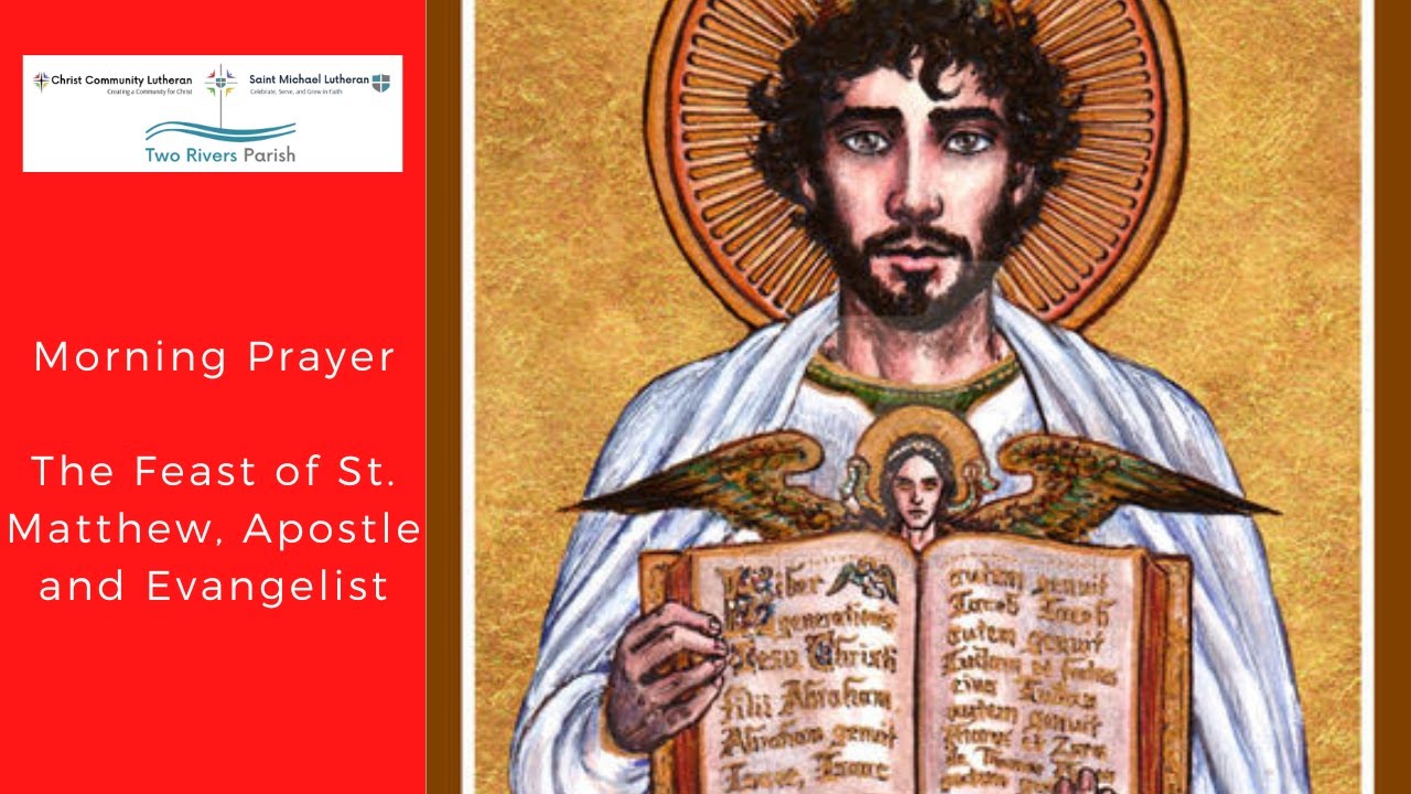 Morning Prayer: The Feast of St. Matthew, Apostle & Evangelist - YouTube