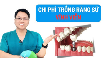 Trồng răng sứ giá bao nhiêu - Yếu tố ảnh hưởng đến chi phí |Dr Cường Official