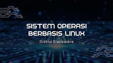 Tutorial Lengkap Instalasi Slackware Linux di VMware Workstation