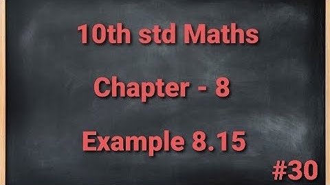 TN 10th std Mathematics Chapter 8 Statistics and Probability Example 8.15