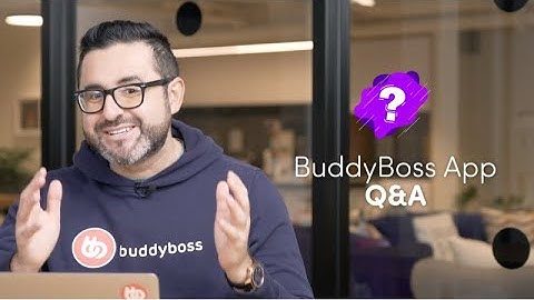 Your Questions Answered - BuddyBoss App Q&A Video | BuddyBoss