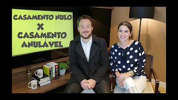 Quando é que um casamento é considerado nulo?