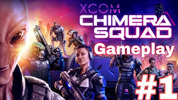 XCOM Chimera Squad Walkthrough Gameplay #1 Lets Play