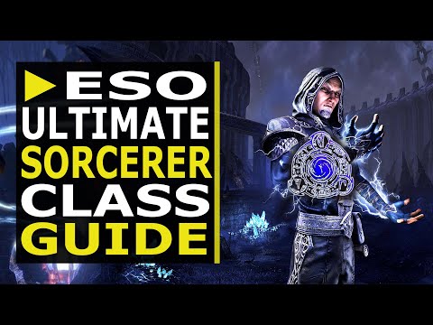 Ultimate Sorcerer Class Guide in ESO (2021) Beginner Builds and Complete Overview