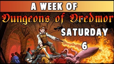 A Week of - Dungeons of Dredmor! (Saturday- Let
